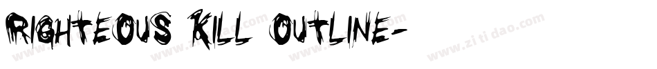 Righteous Kill Outline字体转换